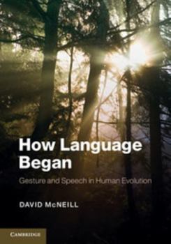Hardcover How Language Began Book