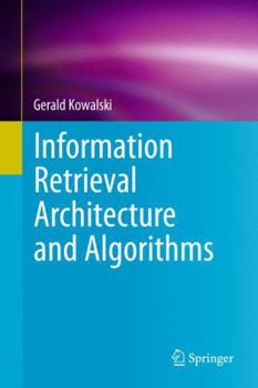 Hardcover Information Retrieval Architecture and Algorithms Book