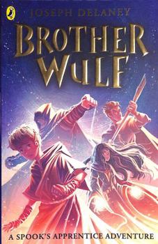 Brother Wulf - Book #1 of the Spook's Apprentice: Brother Wulf
