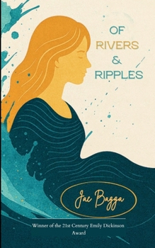 Paperback Of Rivers & Ripples Poems on Grief, Change & Becoming Book