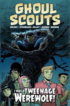 Paperback Ghoul Scouts: I Was a Tweenage Werewolf Book