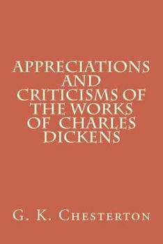 Paperback Appreciations and Criticisms of the Works of Charles Dickens Book