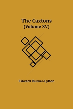 Paperback The Caxtons, (Volume XV) Book