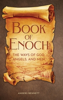 Hardcover Book of Enoch: The Ways of God, Angels and Men Book