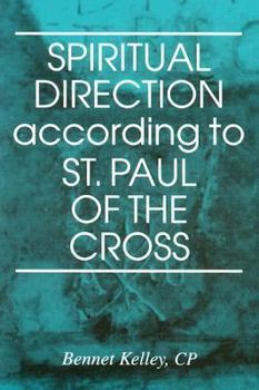 Paperback Spiritual Direction According to St. Paul of the Cross Book