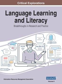 Hardcover Language Learning and Literacy: Breakthroughs in Research and Practice, VOL 2 Book