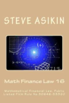 Paperback Math Finance Law 16: Mathematical Financial Law, Public Listed Firm Rule No.50646-53320 Book