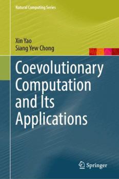 Hardcover Coevolutionary Computation and Its Applications (Natural Computing Series) Book