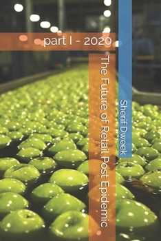 The Future of Retail Post Epidemic: part I - 2020