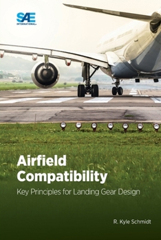 Paperback Airfield Compatibility: Key Principles for Landing Gear Design Book