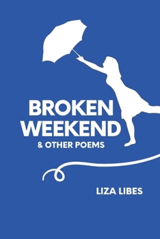 Paperback Broken Weekend: & Other Poems Book