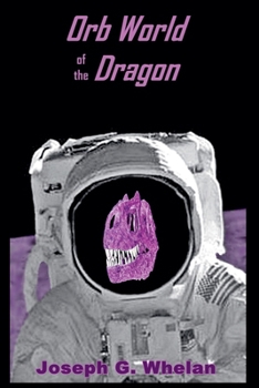 Orb World of the Dragon (Dragon World)