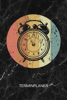 TERMINPLANER: Retro Liebhaber Kalender Retro Mode Terminkalender - Glockenwecker Wochenplaner Vintage Wecker Wochenplanung Vintage Taschenkalender Oldschool To-Do Liste Termine (German Edition)