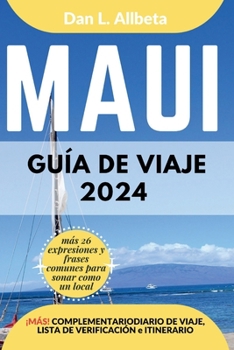 MAUI Guía de viaje 2024 (Guía de viaje de bolsillo fácil y sencilla) (Spanish Edition)