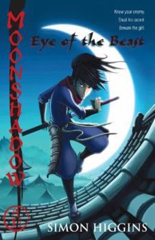 Eye of the Beast - Book #1 of the Moonshadow