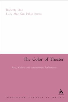 Paperback The Color of Theater: Race, Culture and Contemporary Performance Book