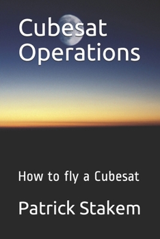 Paperback Cubesat Operations: How to fly a Cubesat Book