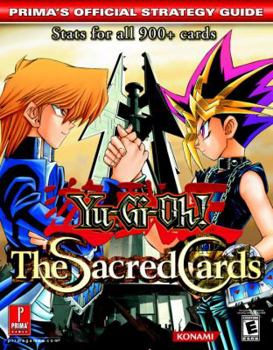Paperback Yu-GI-Oh! the Sacred Cards: Prima's Official Strategy Guide Book
