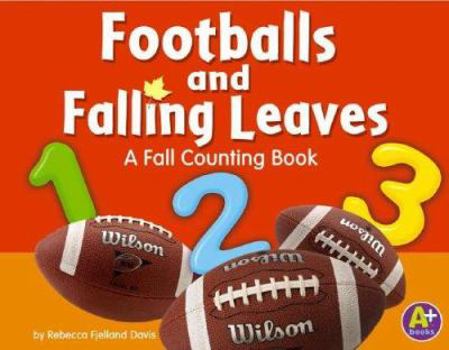 Hardcover Footballs and Falling Leaves: A Fall Counting Book