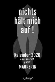 Kalender 2020 für Maurer / Maurerin: Wochenplaner / Tagebuch / Journal für das ganze Jahr: Platz für Notizen, Planung / Planungen / Planer, Erinnerungen und Sprüche (German Edition)