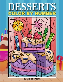 Paperback Desserts Color By Number: Coloring Book for Kids Ages 4-8 Book