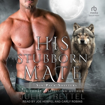 His Stubborn Mate (Six Pack Shifters)