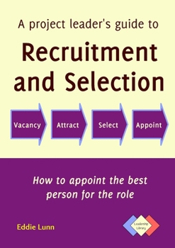 Paperback A project leader's guide to recruitment and selection Book