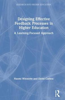 Hardcover Designing Effective Feedback Processes in Higher Education: A Learning-Focused Approach Book