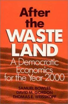 Paperback After the Waste Land: Democratic Economics for the Year 2000 Book