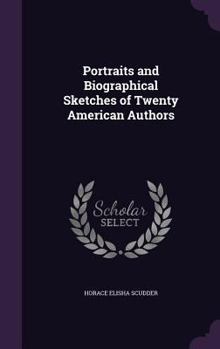 Hardcover Portraits and Biographical Sketches of Twenty American Authors Book