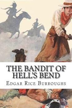 Paperback The Bandit of Hell's Bend Book