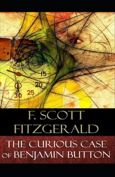 The Curious Case of Benjamin Button Illustrated