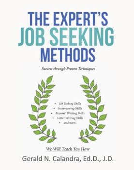 Paperback The Expert's Job Seeking Methods: Success Through Proven Techniques Book
