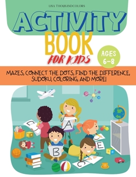 Paperback Activity Book For KIds: Mazes, Connect the Dots, Find the Difference, Sudoku, Coloring, and More! Book