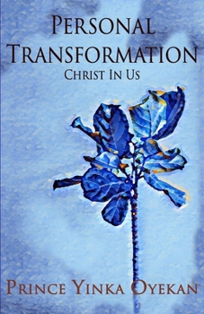 Paperback Personal Transformation: Christ In Us Book