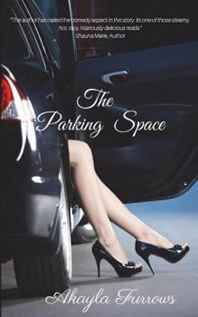 Paperback The Parking Space: Steamy Romantic Novella Book