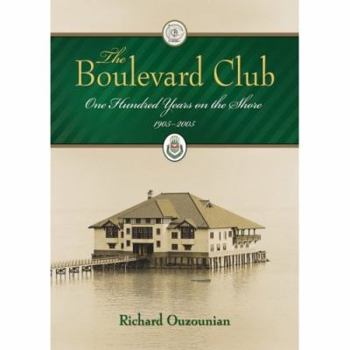 Hardcover The Boulevard Club: 100 Years on the Shore Book