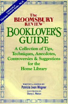 Paperback The Bloomsbury Review Booklovers Guide: A Collection of Tips, Techniques, Anecdotes ................ Book