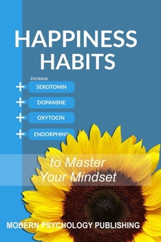 Paperback Happiness: Habits to Master Your Mindset Book