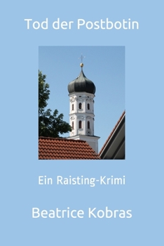Paperback Tod der Postbotin: Ein Raisting-Krimi [German] Book