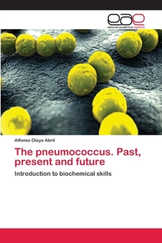 Paperback The pneumococcus. Past, present and future [Spanish] Book