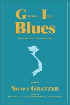 Paperback General Issue Blues: Viet Nam to Here: A Warrior's Tour Book