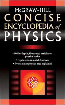 Paperback McGraw-Hill Concise Encyclopedia of Physics Book