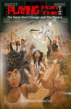 Paperback Playing For The Ring: The Game Don't Change Just The Players Book