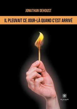 Paperback Il pleuvait ce jour-là quand c'est arrivé [French] Book