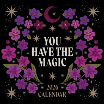 You Have the Magic 2026 Wall Calendar