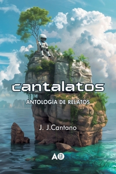 Paperback Cantalatos: Antología de Relatos [Spanish] Book
