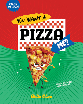 You Want a Pizza Me?: A Slice of Anger Management