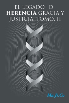 Paperback El Legado "D": Gracia, Herencia Y Justicia [Spanish] Book