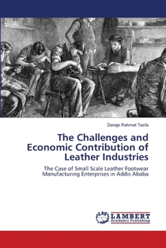 Paperback The Challenges and Economic Contribution of Leather Industries Book